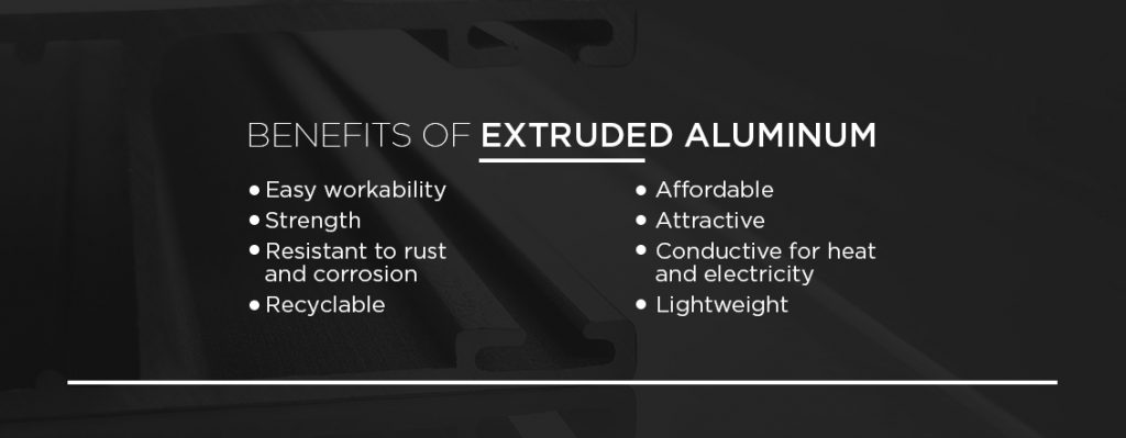 benefits of extruded aluminum